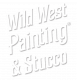 Wild West Painting & Stucco